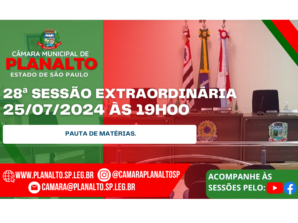 28ª SESSÃO EXTRAORDINÁRIA - 25.07.2024 - ÀS 19H00.